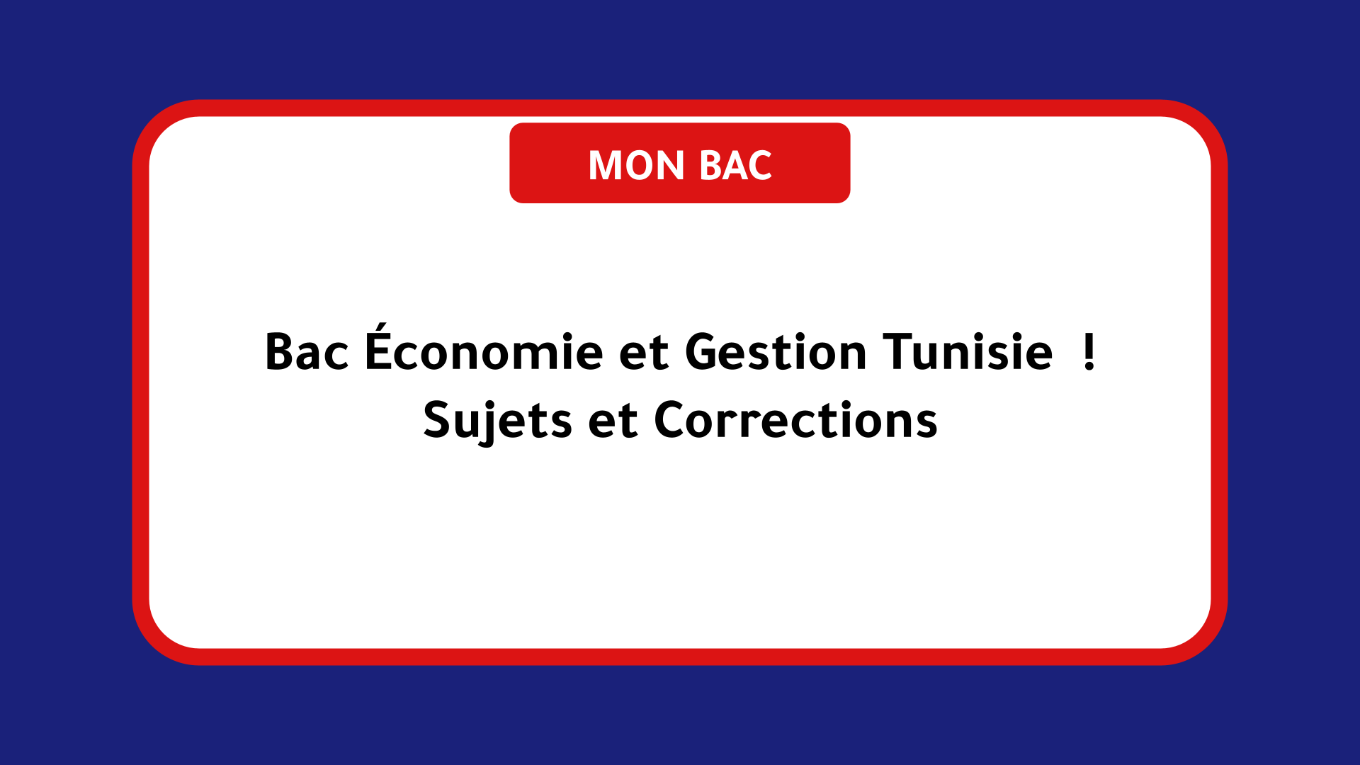 Bac Économie et Gestion Tunisie ! Sujets et Corrections