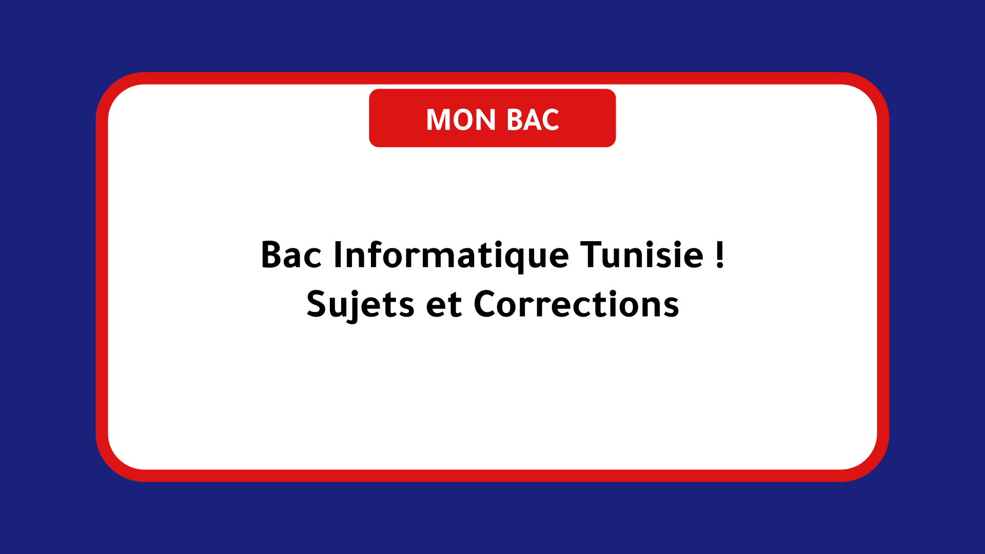 Bac Informatique Tunisie ! Sujets et Corrections