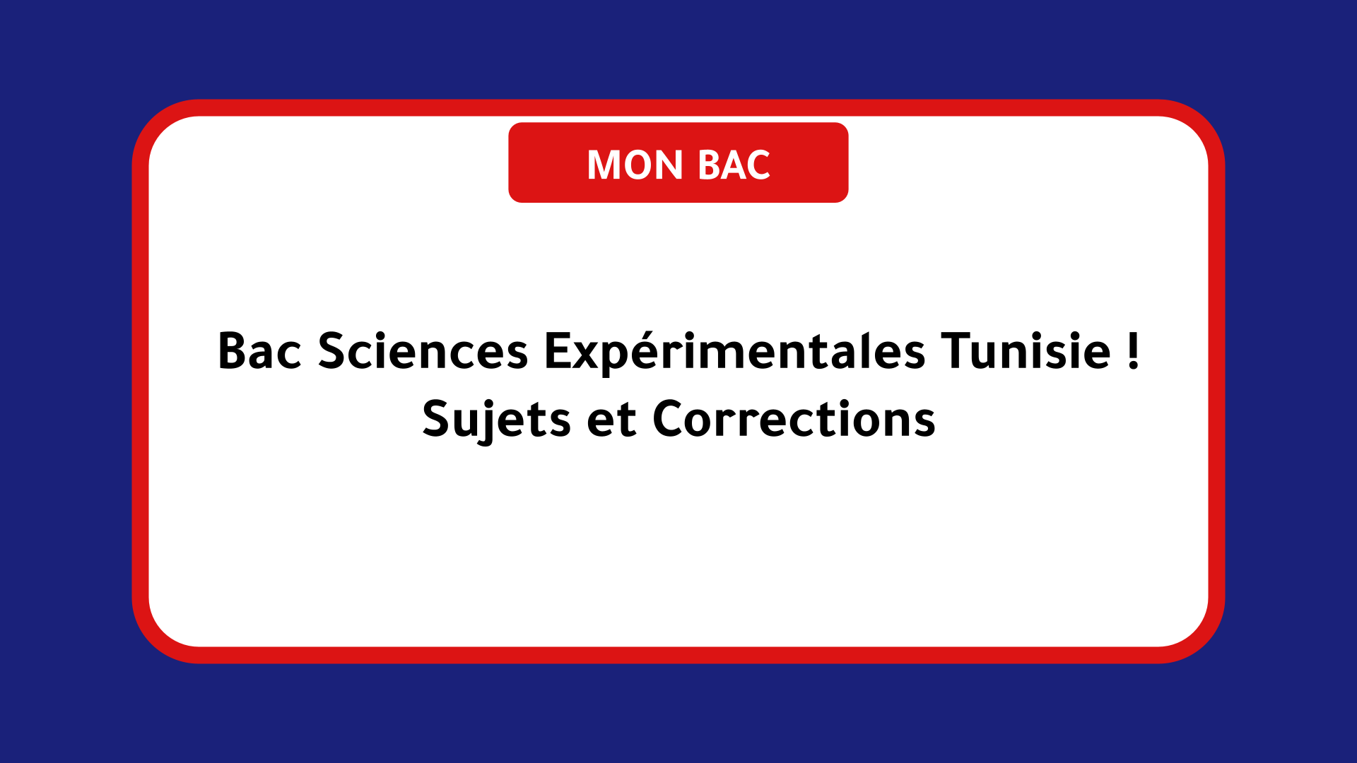 Bac Sciences Expérimentales Tunisie ! Sujets et Corrections