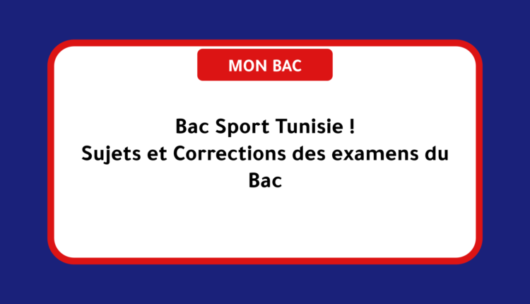 Télécharger Sujets Corrigés Des Exercices Du Bac En Tunisie