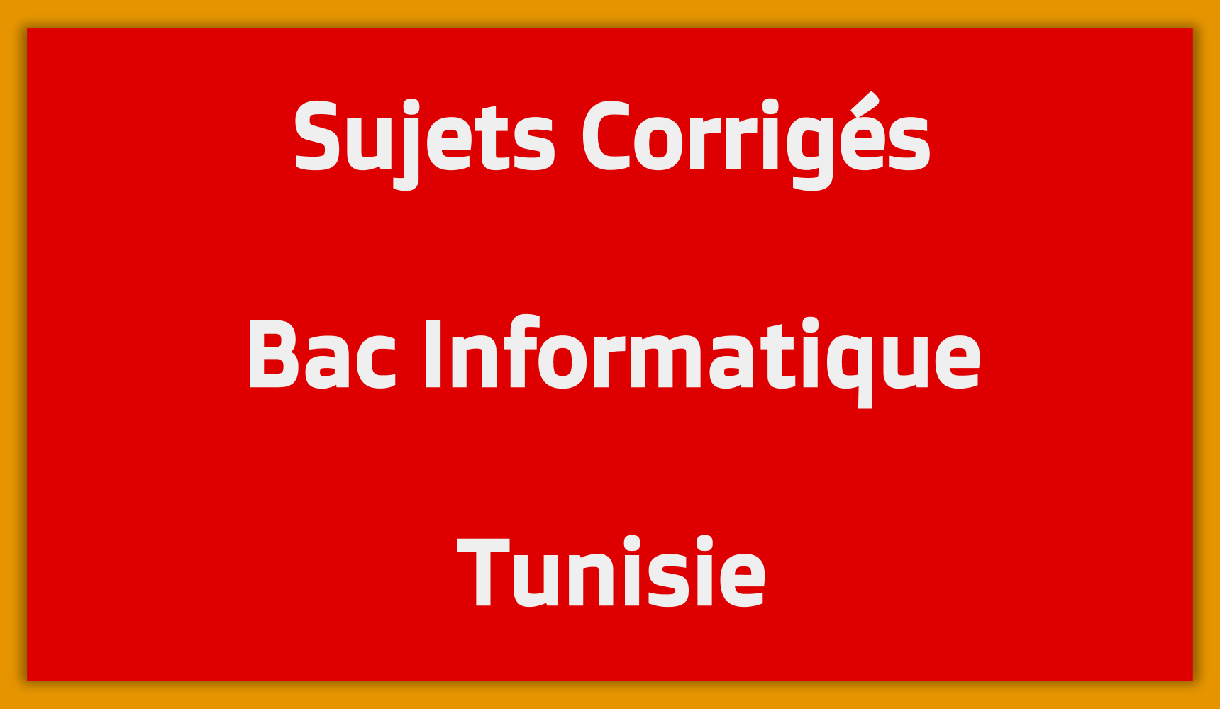 Sujets Corrigés Bac Informatique Tunisie