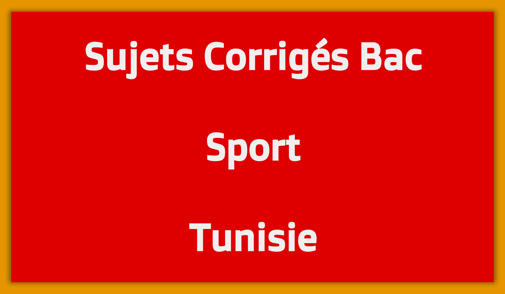 Sujets Corrigés Bac Sport Tunisie