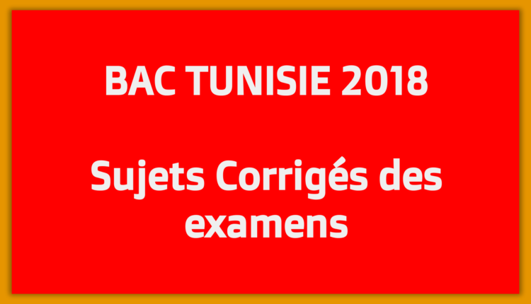 Bac Tunisie - Sujets Et Corrigés Des Du Baccalauréat En Tunisie