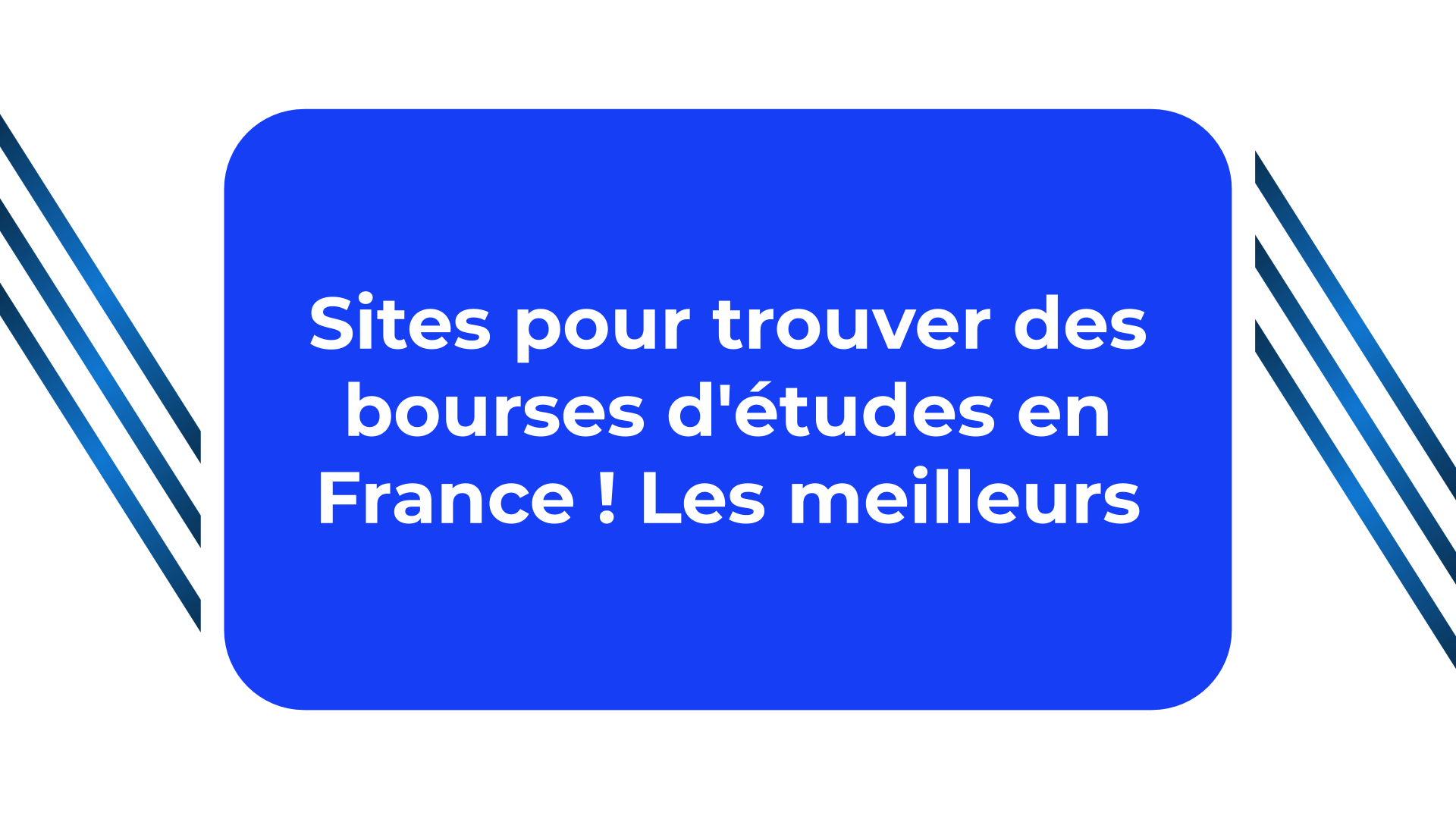Sites pour trouver des bourses d'études en France ! Les meilleurs - Mon Bac