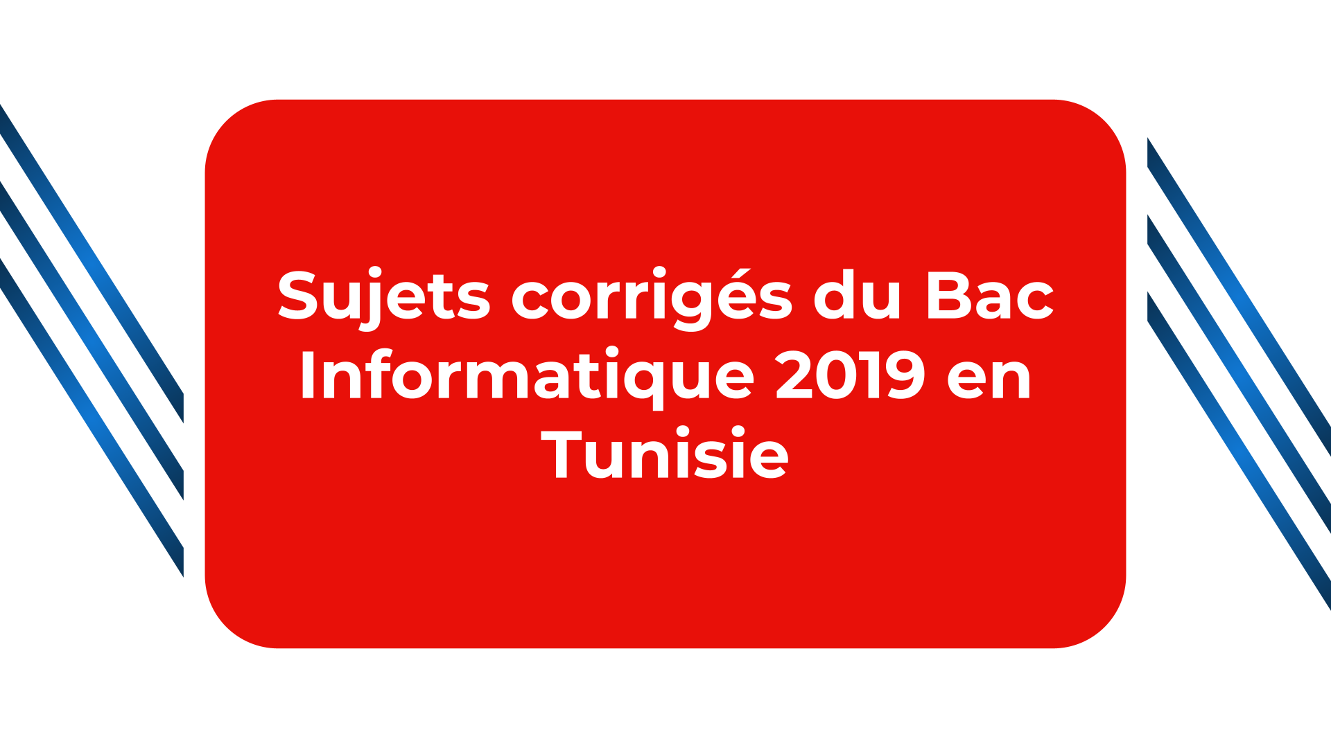Bac Informatique 2019 Tunisie
