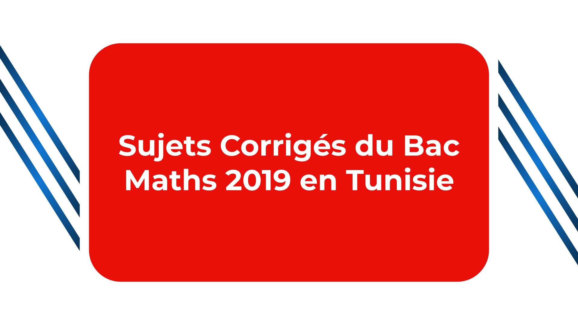 Bac Maths 2019 Tunisie