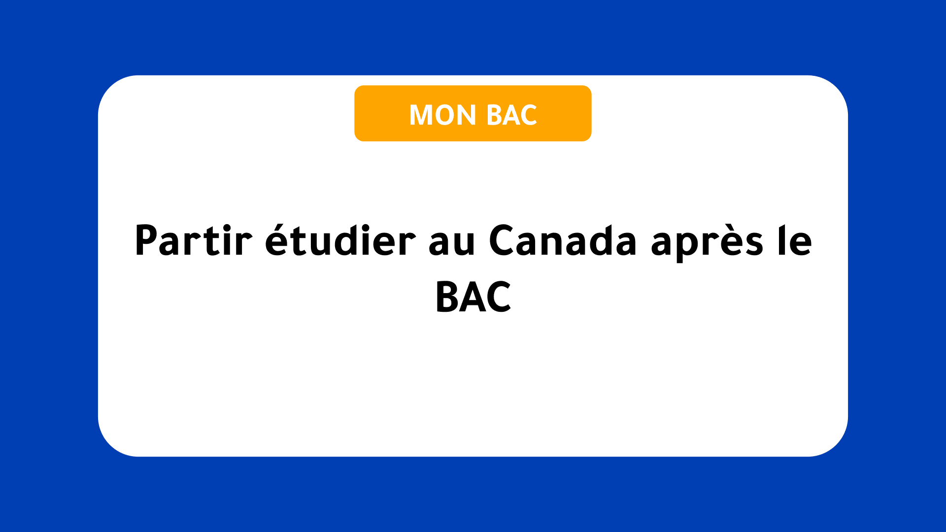 Partir étudier au Canada après le BAC