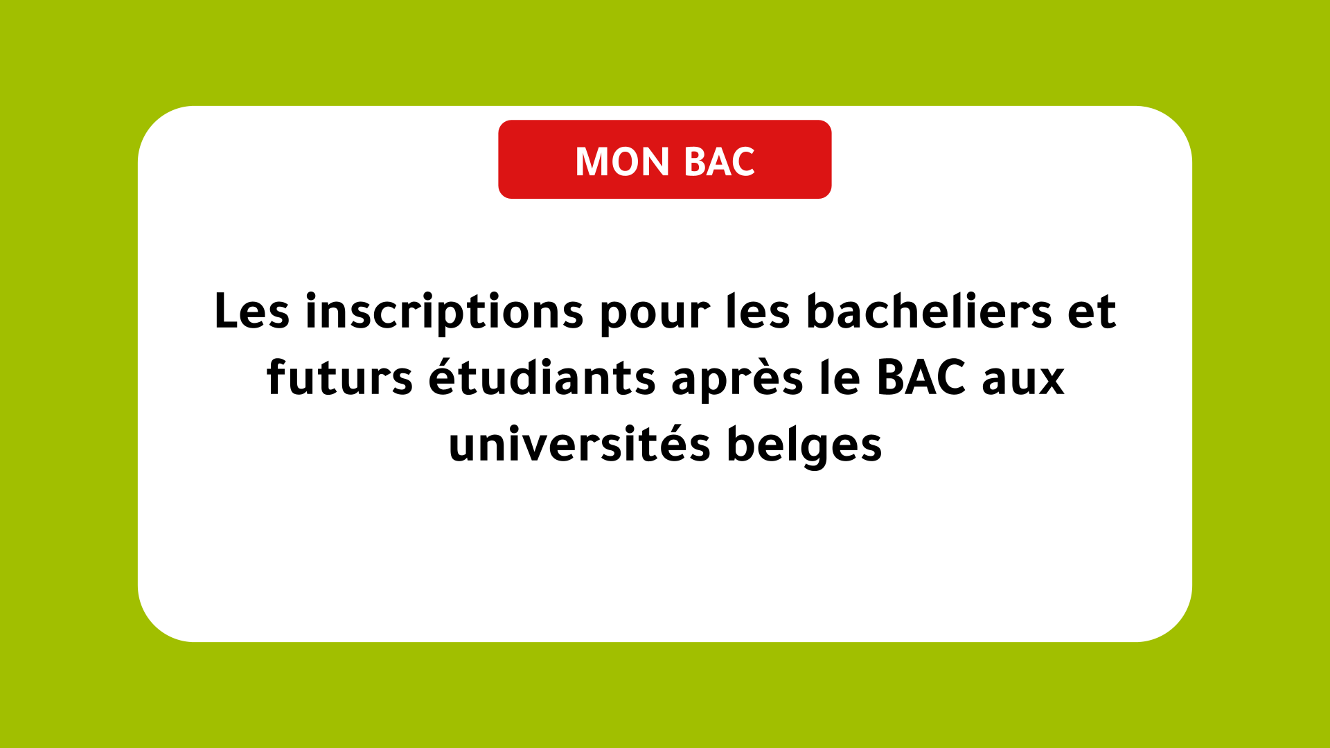 Les inscriptions pour les bacheliers et futurs étudiants après le BAC aux universités belges
