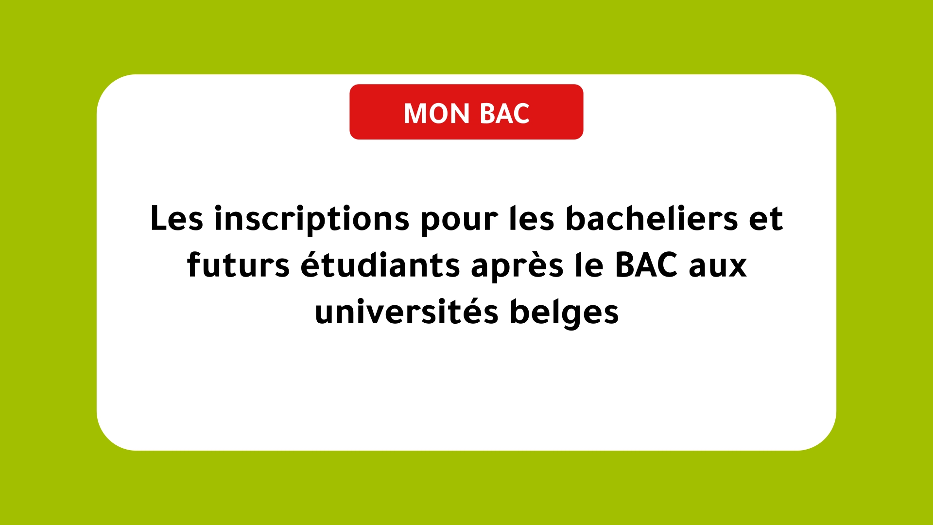 Les inscriptions pour les bacheliers et futurs étudiants après le BAC aux universités belges