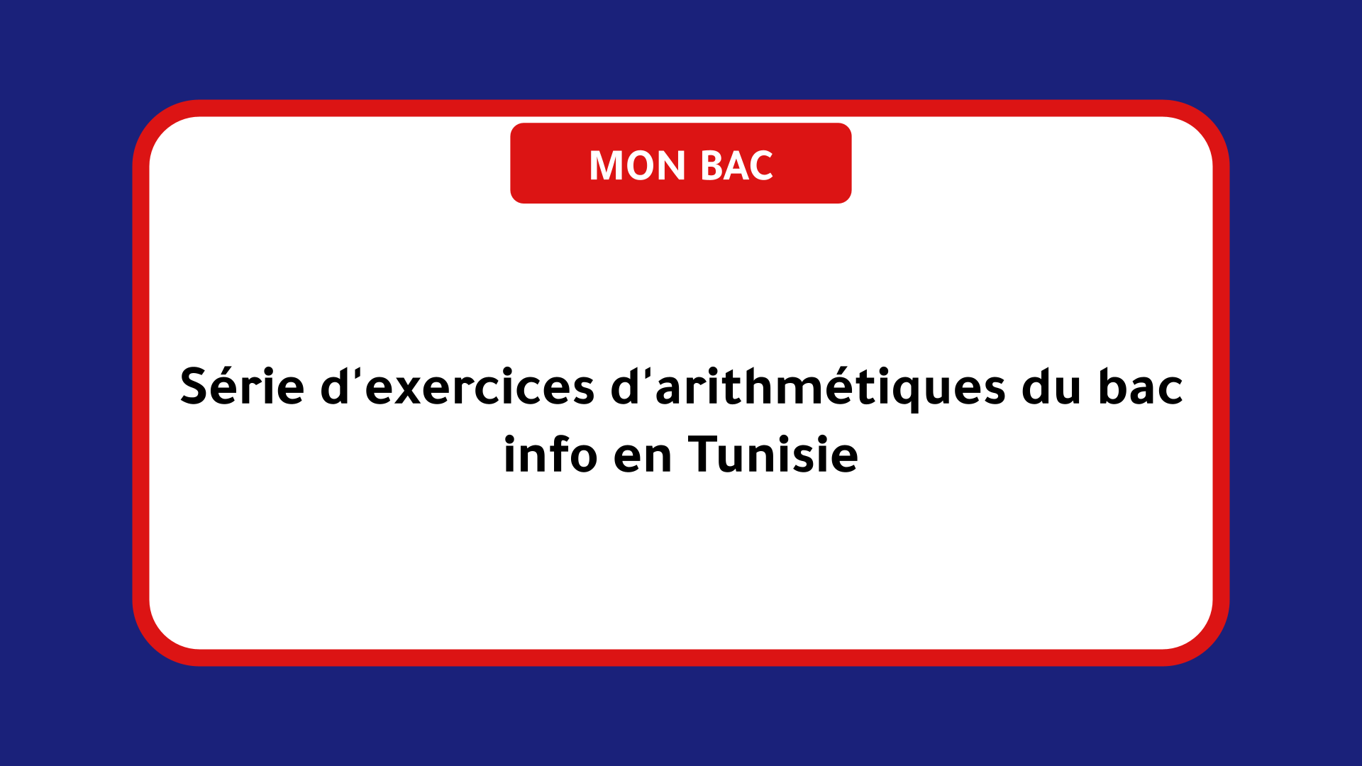 Série d'exercices d'arithmétiques du bac info Tunisie