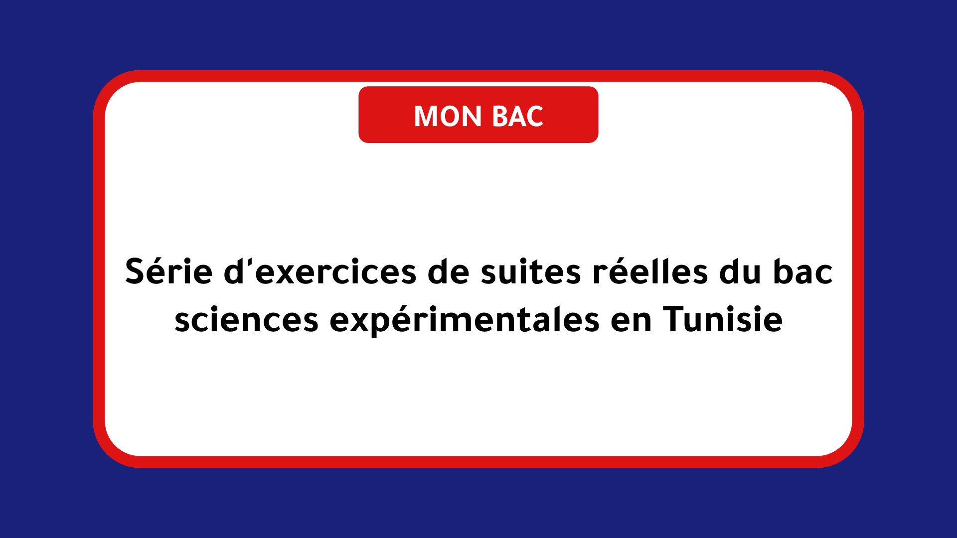 Série d'exercices de Suites réelles du bac sciences Tunisie