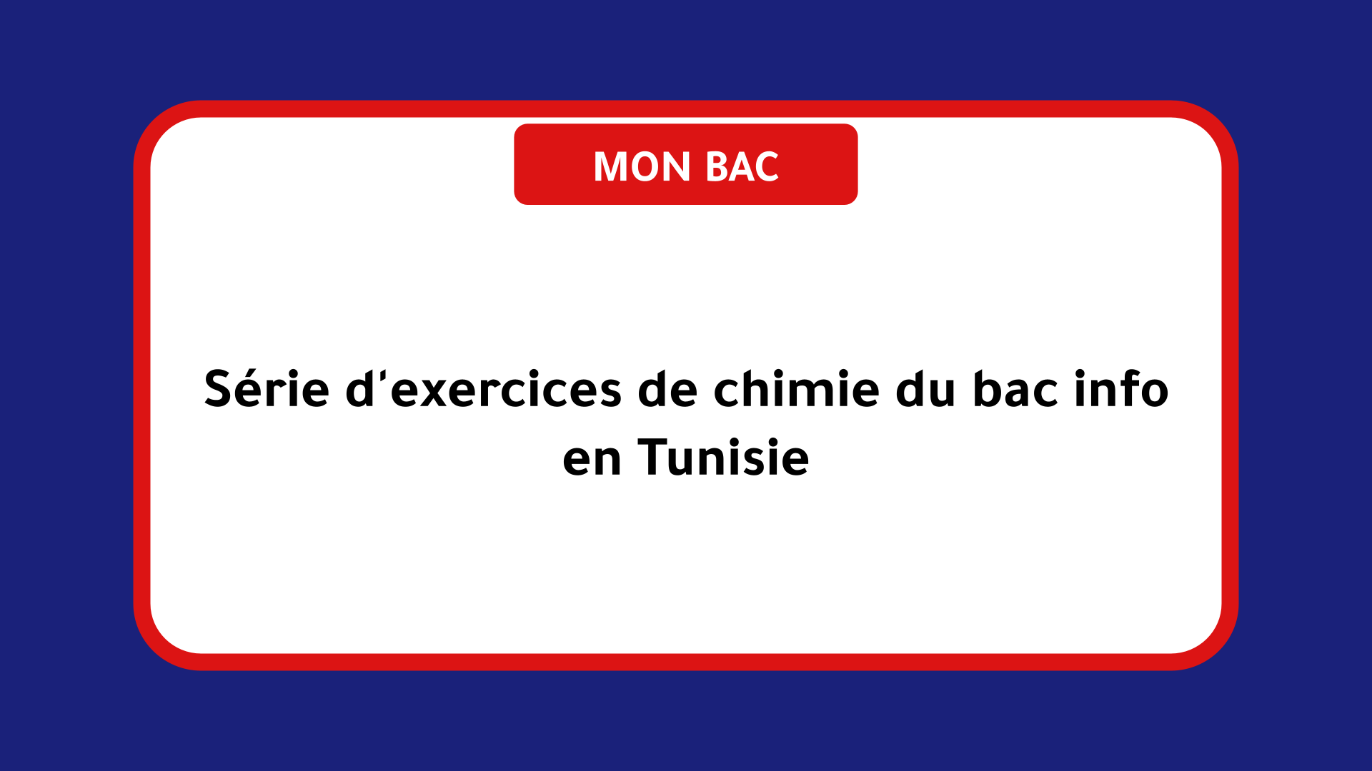 Série d'exercices de chimie du bac info en Tunisie