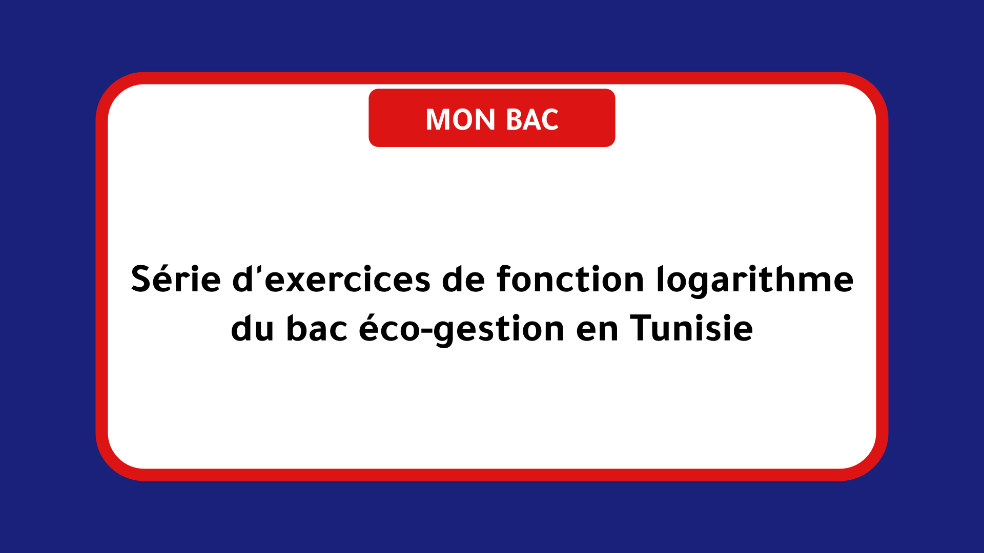 Série d'exercices de fonction logarithme bac éco-gestion Tunisie