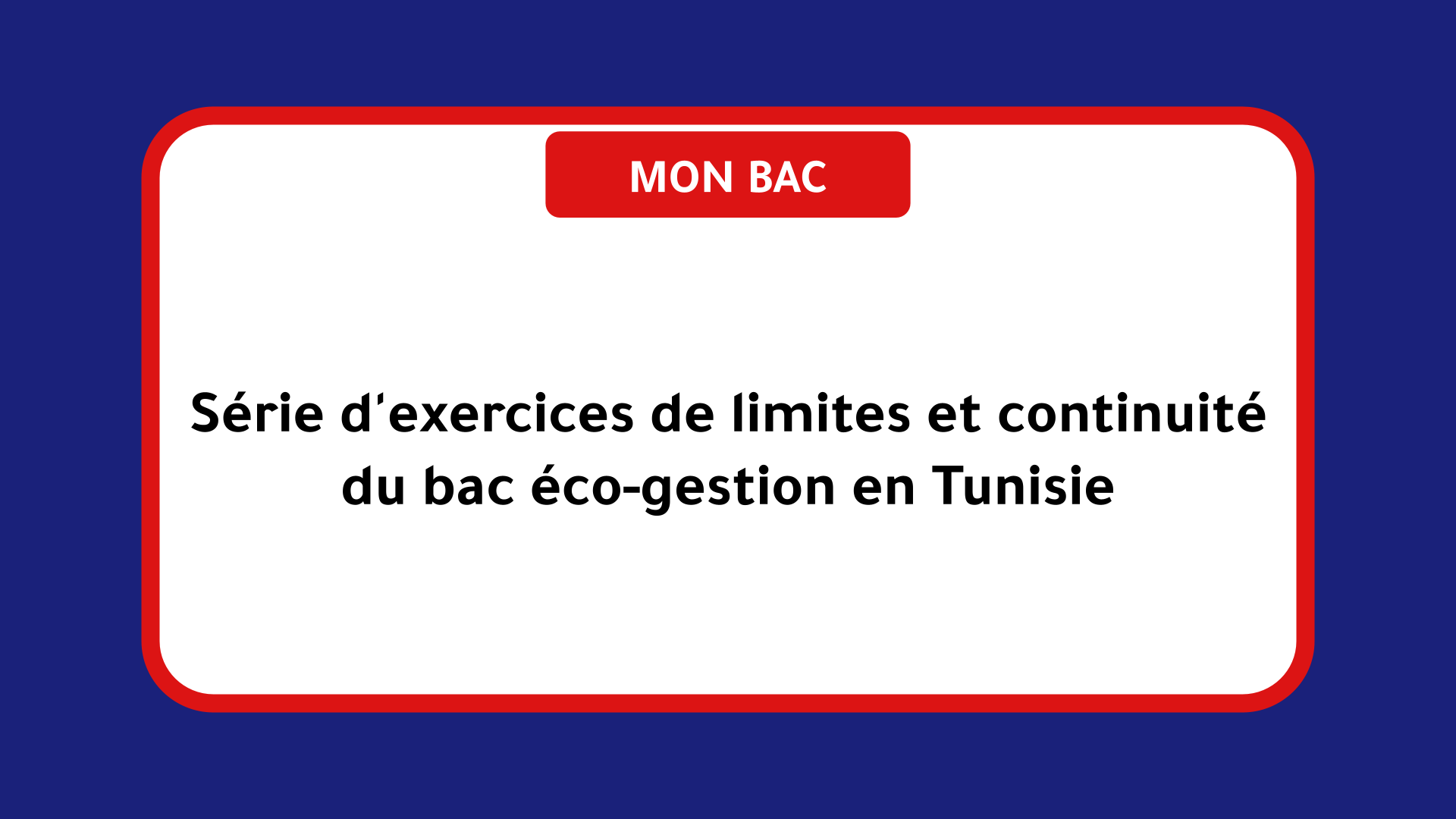 Série d'exercices de limites et continuité bac éco-gestion Tunisie