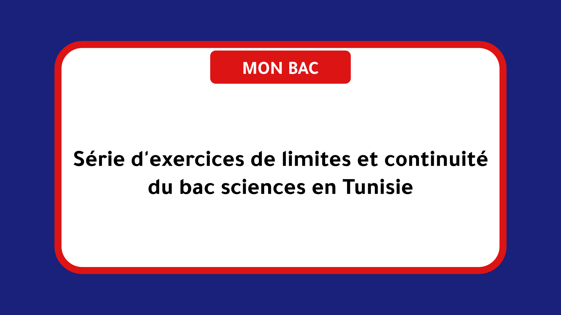 Série d'exercices de limites et continuité bac sciences Tunisie