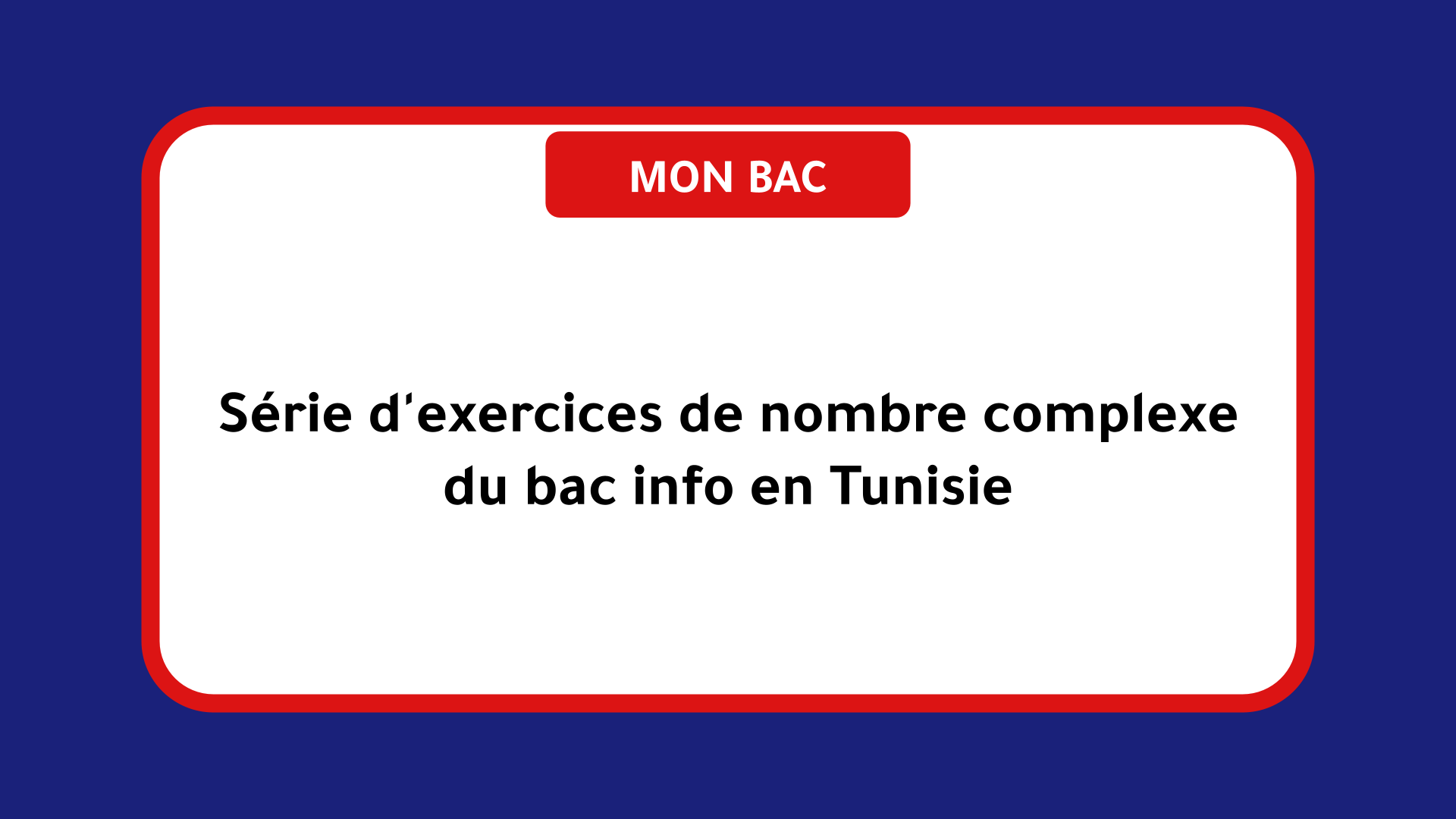 Série d'exercices de nombre complexe bac info Tunisie