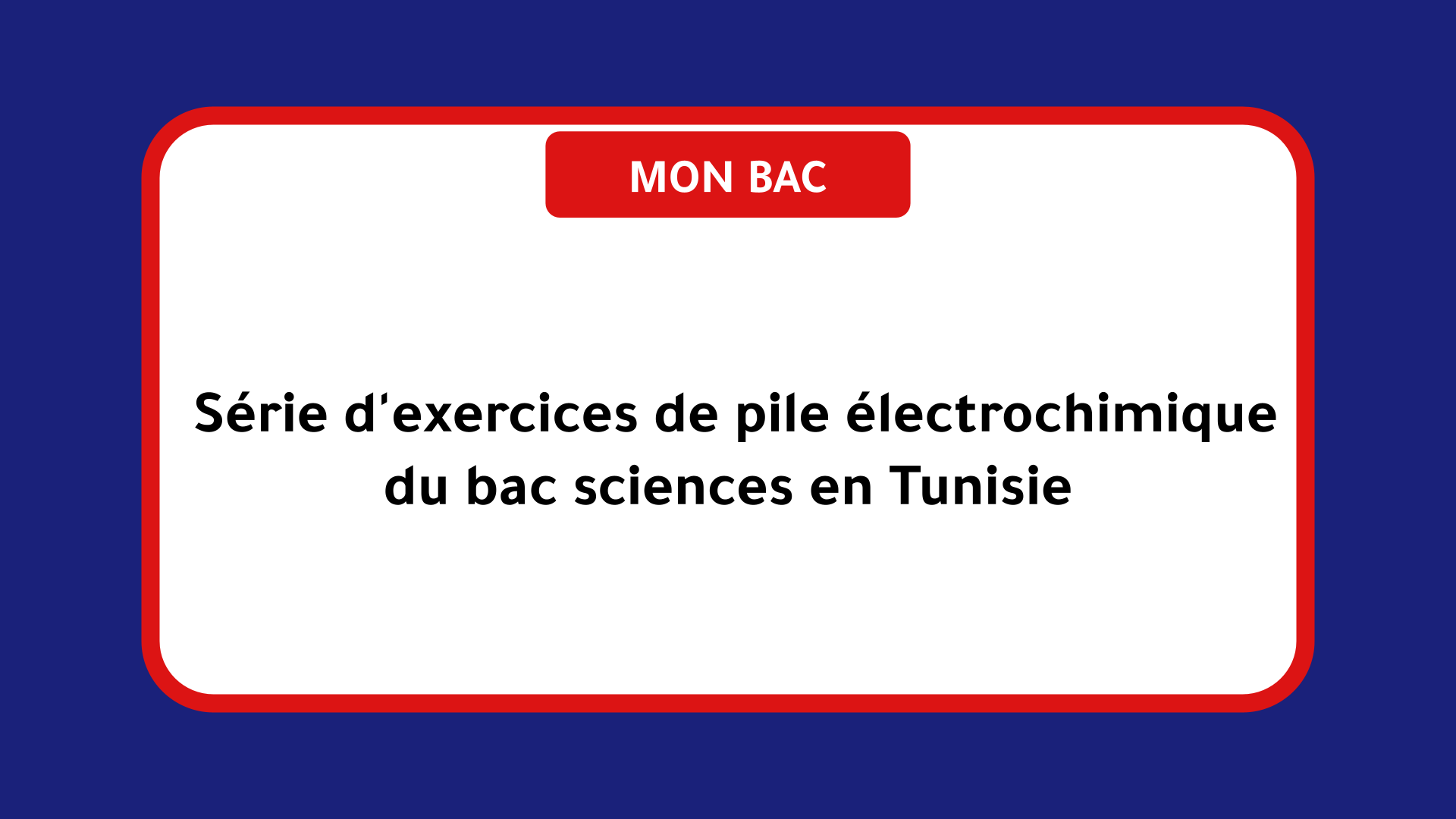 Série d'exercices de pile électrochimique bac sciences Tunisie