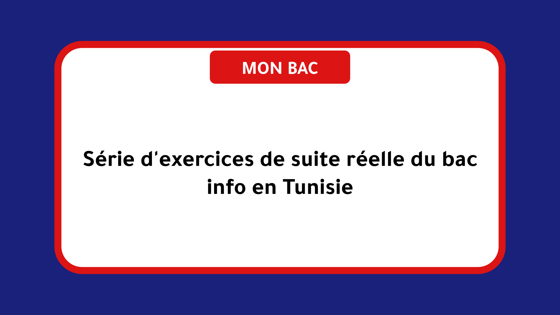 Série d'exercices de suite réelle du bac info Tunisie