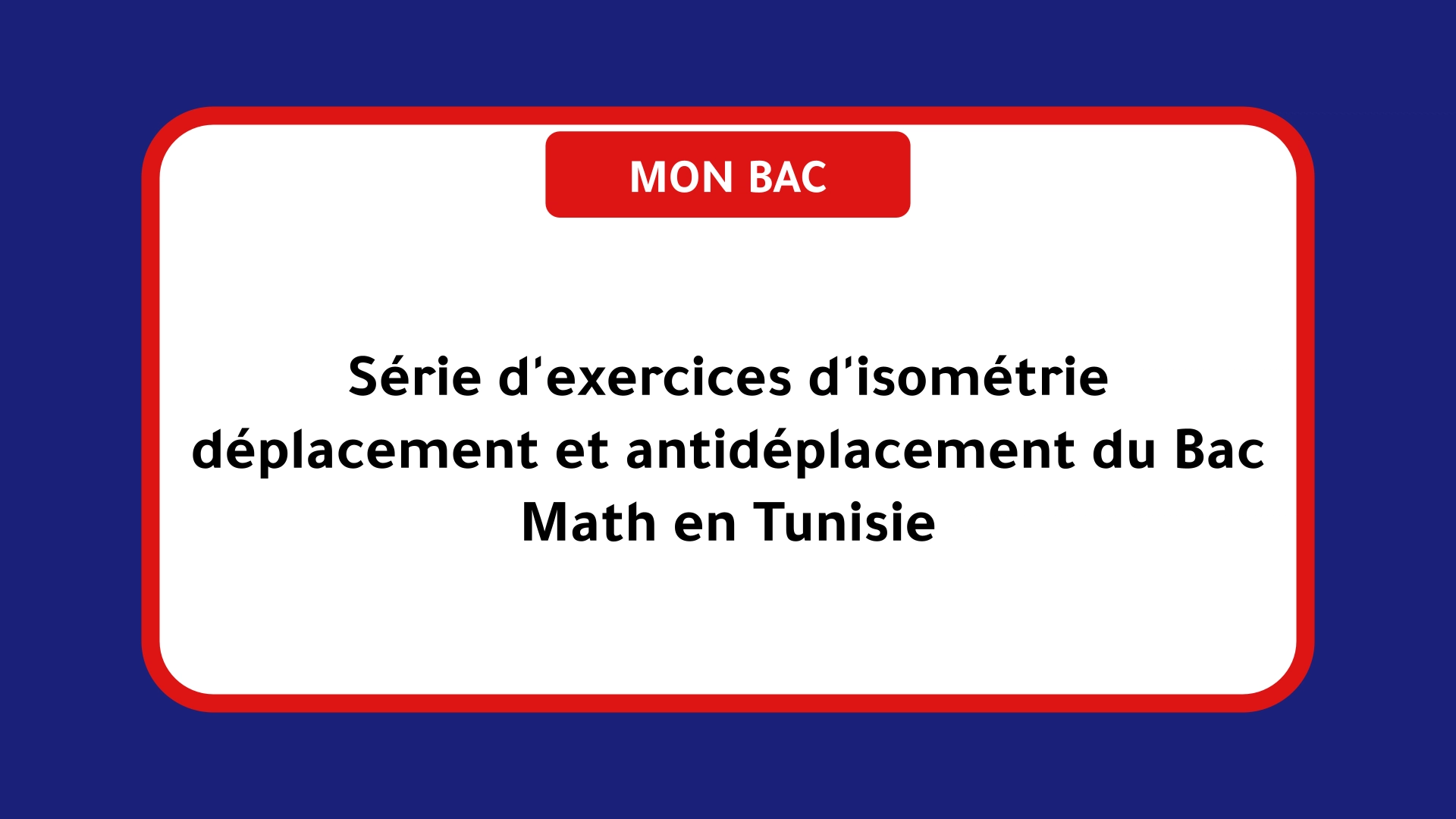 Série d'exercices d'isométrie déplacement et antidéplacement