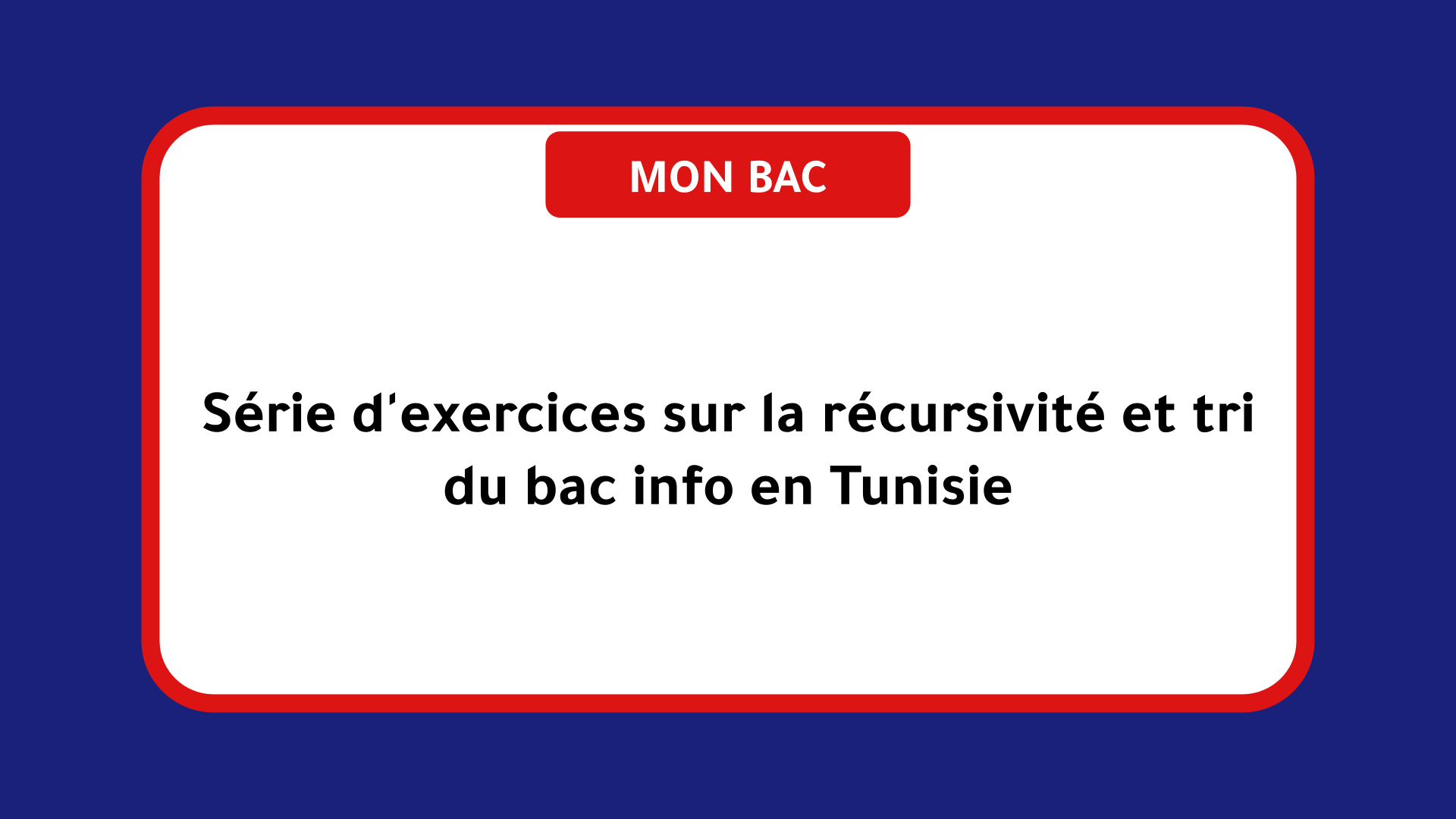 Série d'exercices sur la récursivité et tri du bac info en Tunisie