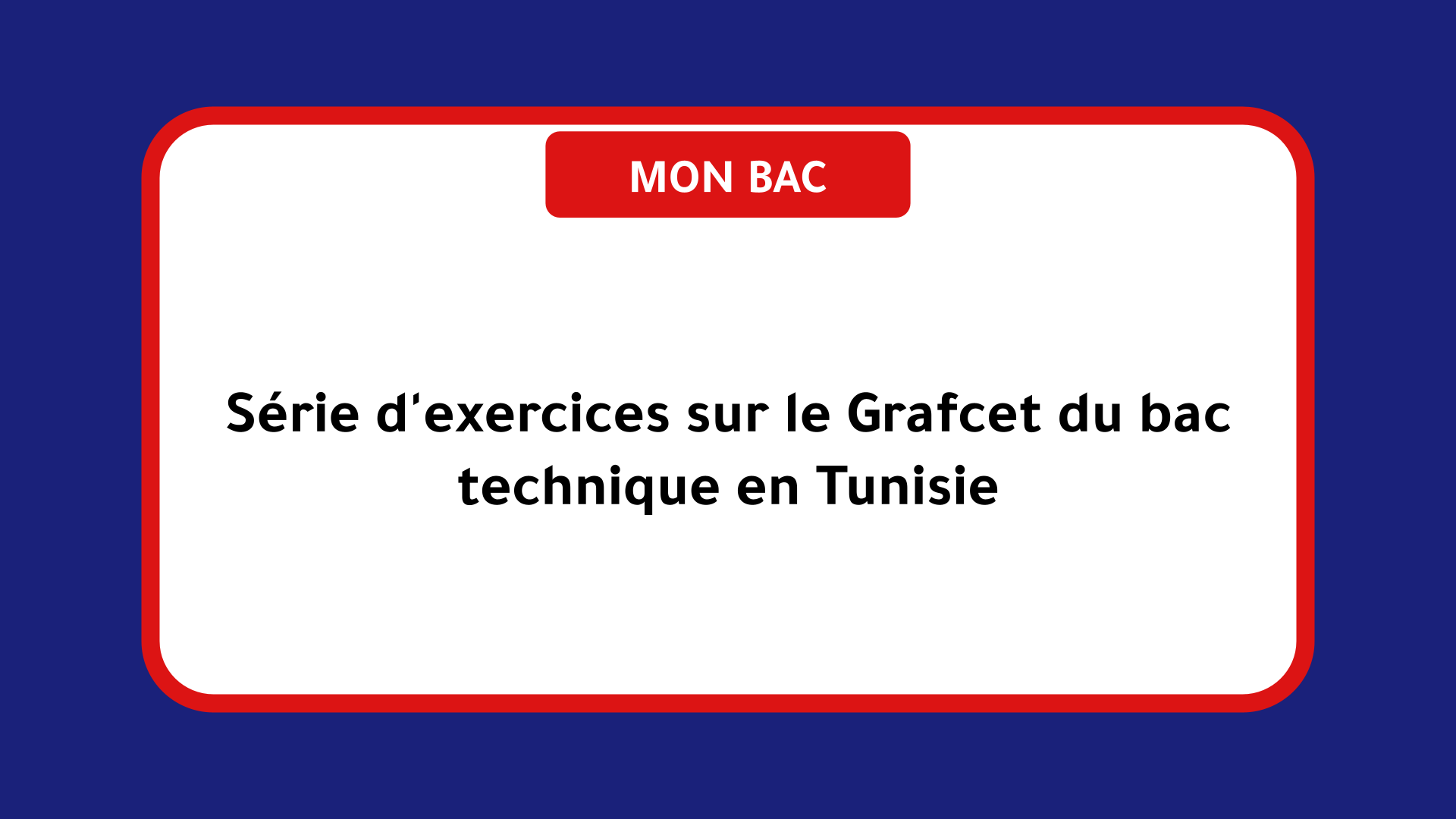 Série d'exercices sur le Grafcet du bac technique Tunisie