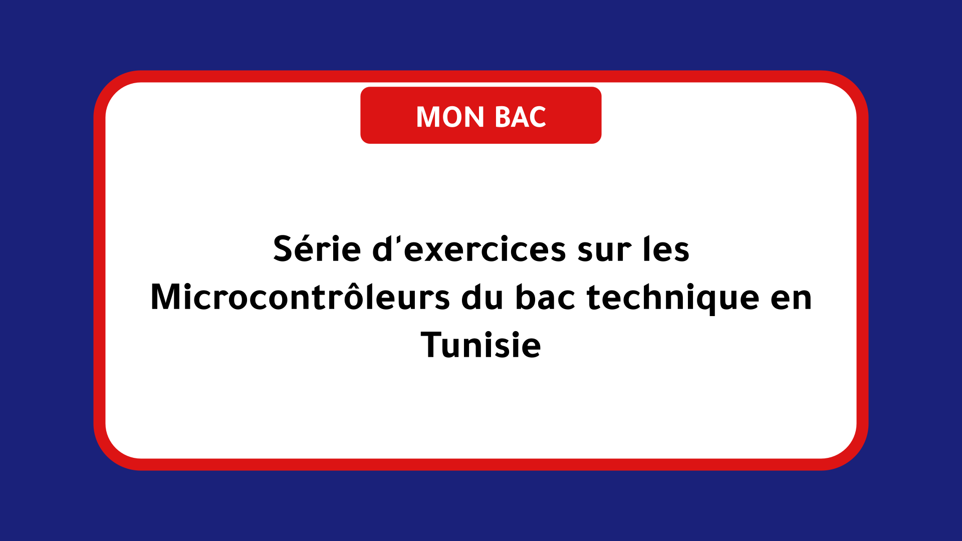 Série d'exercices sur les Microcontrôleurs du bac technique Tunisie