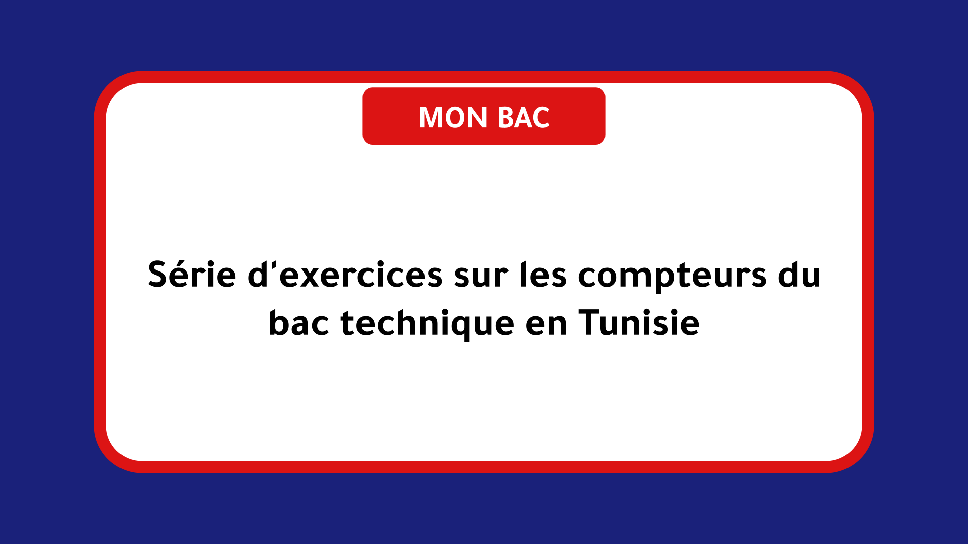 Série d'exercices sur les compteurs du bac technique Tunisie